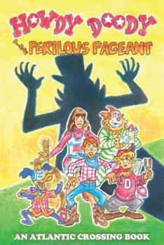 Paperback Howdy Doody: The Perilous Pageant Book