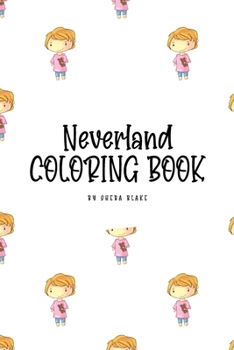 Paperback Neverland Coloring Book for Children (6x9 Coloring Book / Activity Book) Book