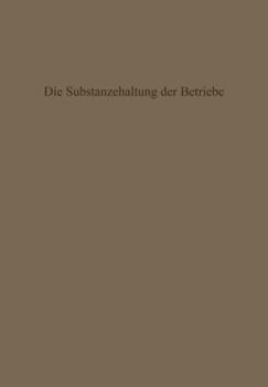 Paperback Die Substanzerhaltung Der Betriebe [German] Book