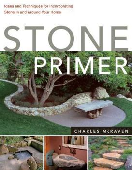 Paperback Stone Primer: Ideas and Techniques for Incorporating Stone in and Around Your Home Book