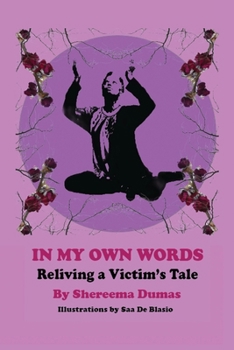 Paperback In My Own Words: Reliving a Victim's Tale Book