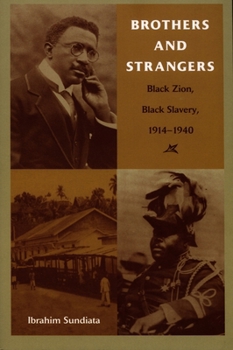 Paperback Brothers and Strangers: Black Zion, Black Slavery, 1914-1940 Book