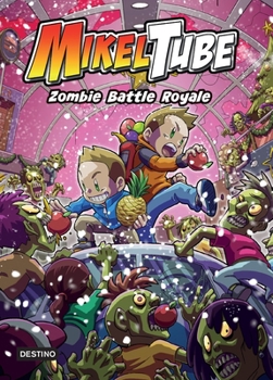 Paperback Mikeltube 3. Zombie Battle Royale [Spanish] Book