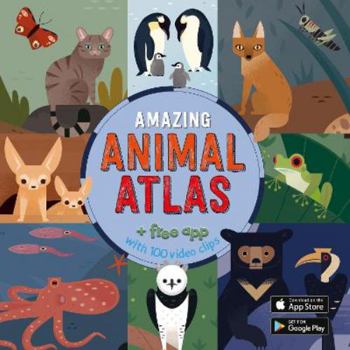 Hardcover The Amazing Animal Atlas Book