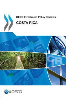 OECD Investment Policy Reviews: Costa Rica 2013