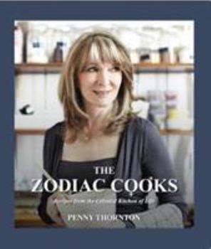 Paperback The Zodiac Cooks: Recipes from the Celestial Kitchen of Life Book