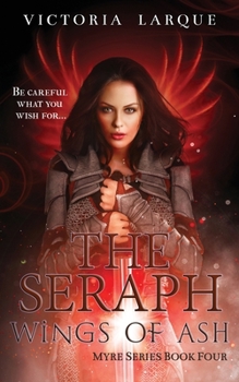 Paperback The Seraph: Wings of Ash Book