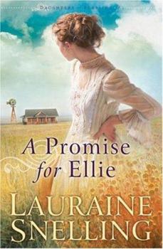 A Promise for Ellie (Daughters of Blessing #1) - Book #10 of the Blessing, ND #0