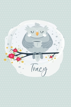 Tracy: Personalized Name Notebook | 6x9 Blank Lined Journal College Rule (Whimsical Owl Diaries)