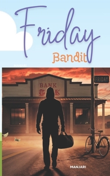 Paperback Friday Bandit: A Thrilling Tale of Dual life Book