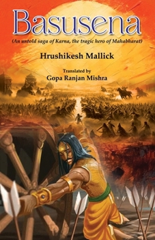 Basusena: An untold saga of Karna, the tragic hero of Mahabharat