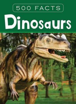 Hardcover Dinosaurs -- 500 Facts Book