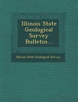 Illinois State Geological Survey Bulletin...