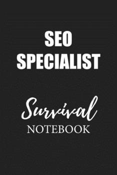 Paperback Seo Specialist Survival Notebook: Small Undated Weekly Planner for Work and Personal Everyday Use Habit Tracker Password Logbook Music Review Playlist Book