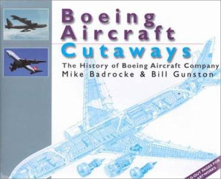 Boeing Aircraft Cutaways: The History of Boeing Aircraft Company (Aircraft Cutaways)