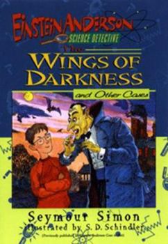The Wings of Darkness and Other Cases (Einstein Anderson, Science Detective) - Book #5 of the Einstein Anderson