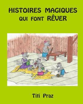 Paperback Histoires magiques qui font rêver [French] Book