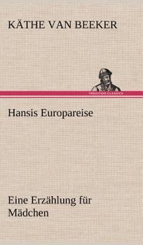 Hardcover Hansis Europareise [German] Book