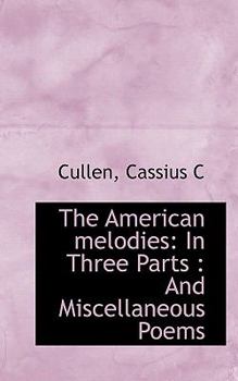 The American Melodies : In Three Parts