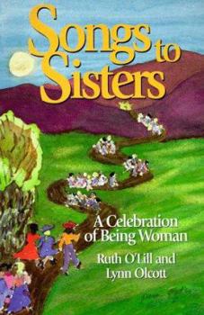 Paperback Songs to Sisters: A Celebration of Being Woman Book