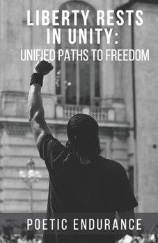 Paperback Liberty Rests in Unity: : Unified Paths to Freedom Book