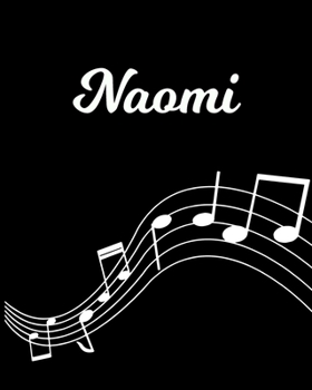 Naomi: Sheet Music Note Manuscript Notebook Paper Personalized Custom First Name Initial N Musician Composer Instrument Composition Book 12 Staves a Page Staff Line Notepad Notation Guide Create Compo