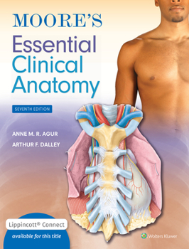 Product Bundle Moore's Essential Clinical Anatomy 7e Lippincott Connect Print Book and Digital Access Card Package Book