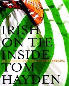 Hardcover Irish on the Inside: In Search of the Soul of Irish-America Book
