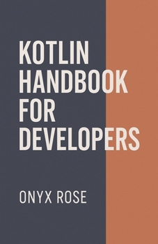 Paperback Kotlin Handbook for Developers Book