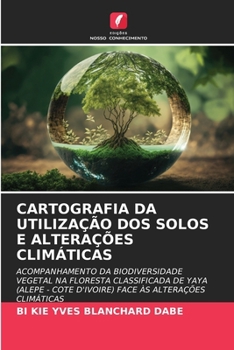 Paperback Cartografia Da Utilização DOS Solos E Alterações Climáticas [Portuguese] Book