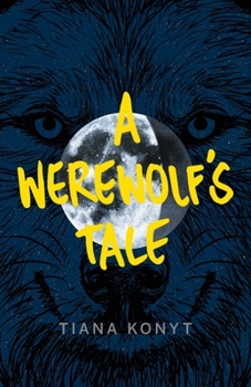 Paperback A Werewolf's Tale Book