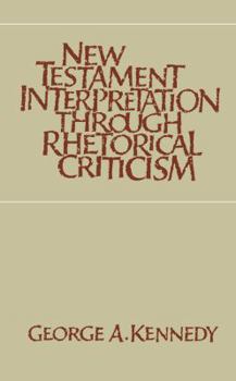 Paperback New Testament Interpretation Through Rhetorical Criticism Book