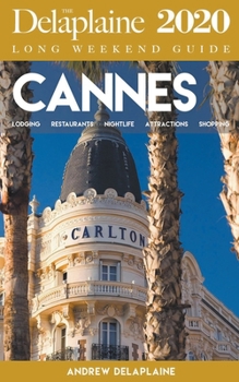 Paperback Cannes - The Delaplaine 2020 Long Weekend Guide Book