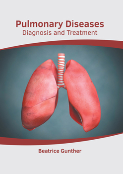 Hardcover Pulmonary Diseases: Diagnosis and Treatment Book