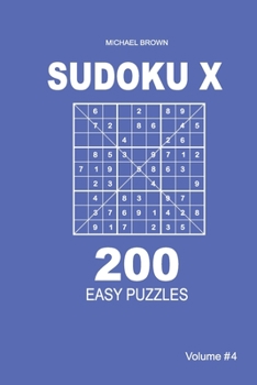 Paperback Sudoku X - 200 Easy Puzzles 9x9 (Volume 4) Book