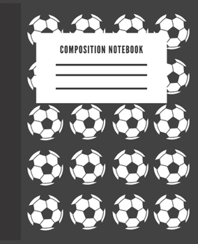 Paperback Composition Notebook: Cute Soccer College Ruled for students Book