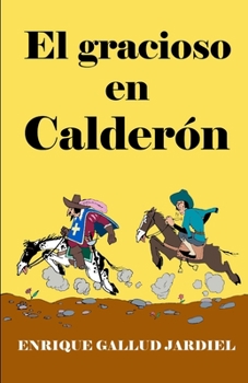 Paperback El gracioso en Calderón [Spanish] Book