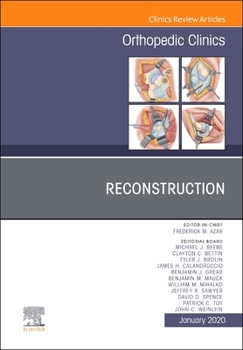 Hardcover Reconstruction, an Issue of Orthopedic Clinics: Volume 51-1 Book