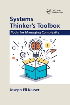 Paperback Systems Thinker's Toolbox: Tools for Managing Complexity Book