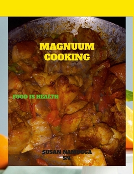 Paperback Magnuum Cooking: Food Is Health Book