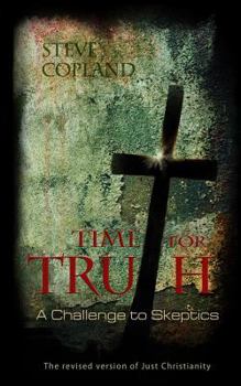 Paperback Time for Truth: A Challenge to Skeptics Book
