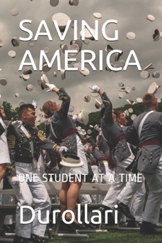 Paperback Saving America: One Student at a Time Book