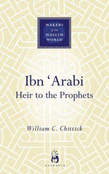 Ibn Arabi - Book  of the Makers of the Muslim World