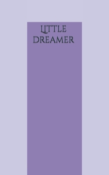 Paperback Little Dreamer Book