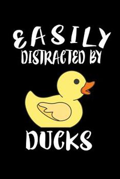 Paperback Easily Distracted By Ducks: Animal Nature Collection Book
