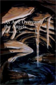 Paperback As Awe Overcame the Angels Book