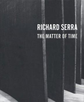 Hardcover Richard Serra: The Matter of Time Book