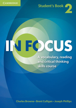 Paperback In Focus Level 2 Student's Book Naresuan University Thai Edition: A Vocabulary, Reading and Critical Thinking Skills Course Book