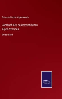 Hardcover Jahrbuch des oesterreichischen Alpen-Vereines: Dritter Band [German] Book