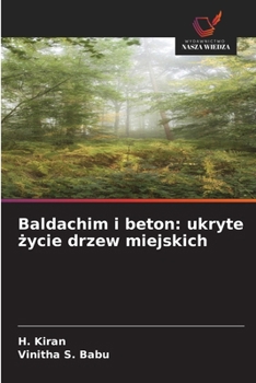 Paperback Baldachim i beton: ukryte życie drzew miejskich [Polish] Book